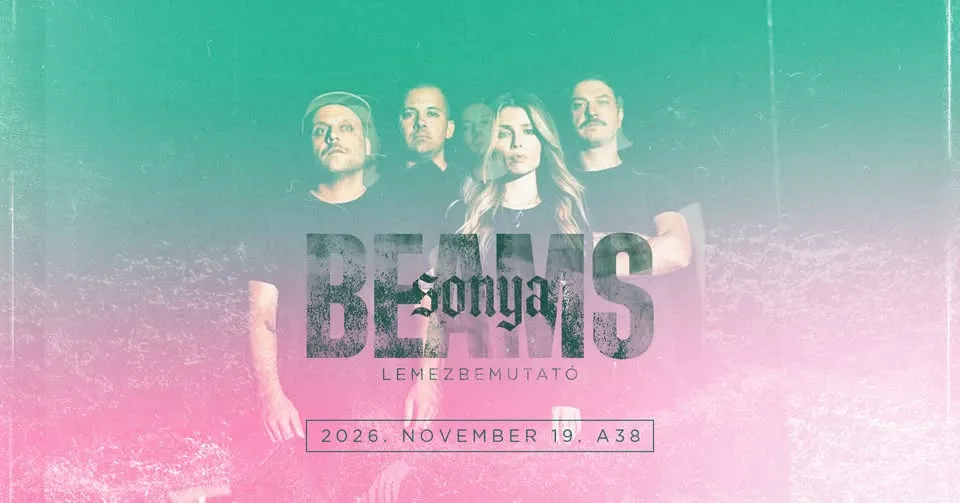 SONYA "BEAMS" lemezbemutató // A38 Hajó