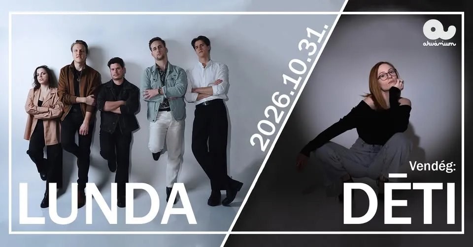 LUNDA 5 és feledik szülinapi Világítás // vendég: DÉTI // Akvárium Lokál