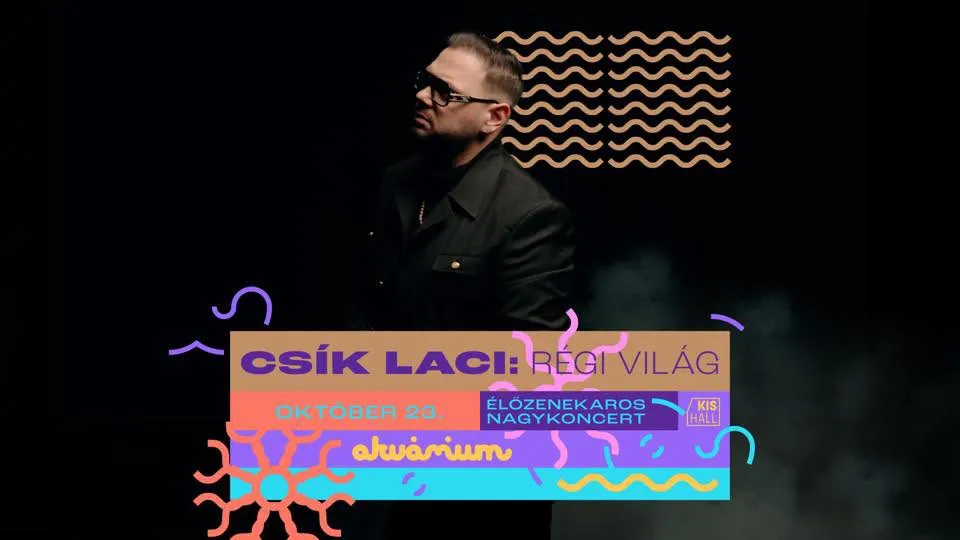 CSÍK LACI - Régi világ - ÉLŐZENEKAROS NAGYKONCERT