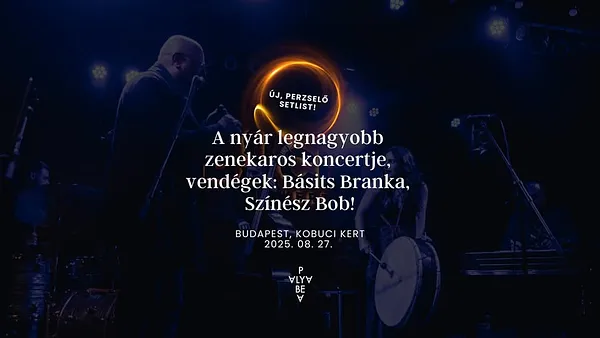 PALYA BEA // Nyárzáró KOBUCI, Vendégek: Básits Branka, Színész Bob (Horváth Kristóf)