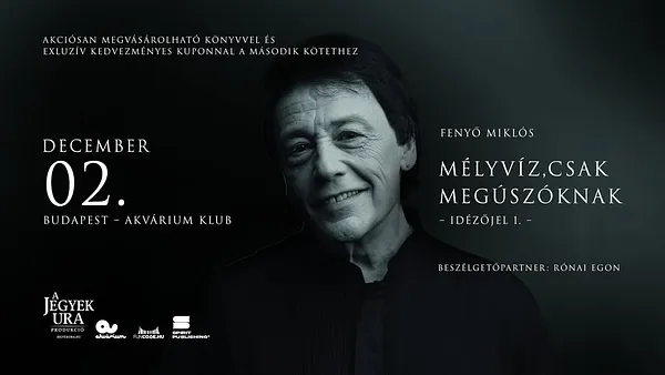 Fenyő Miklós egyszemélyes estje - Mélyvíz, csak megúszóknak // Budapest, 12.02