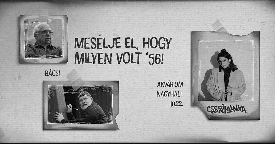 Mesélje el, hogy milyen volt '56! // cserihanna - Akvárium klub
