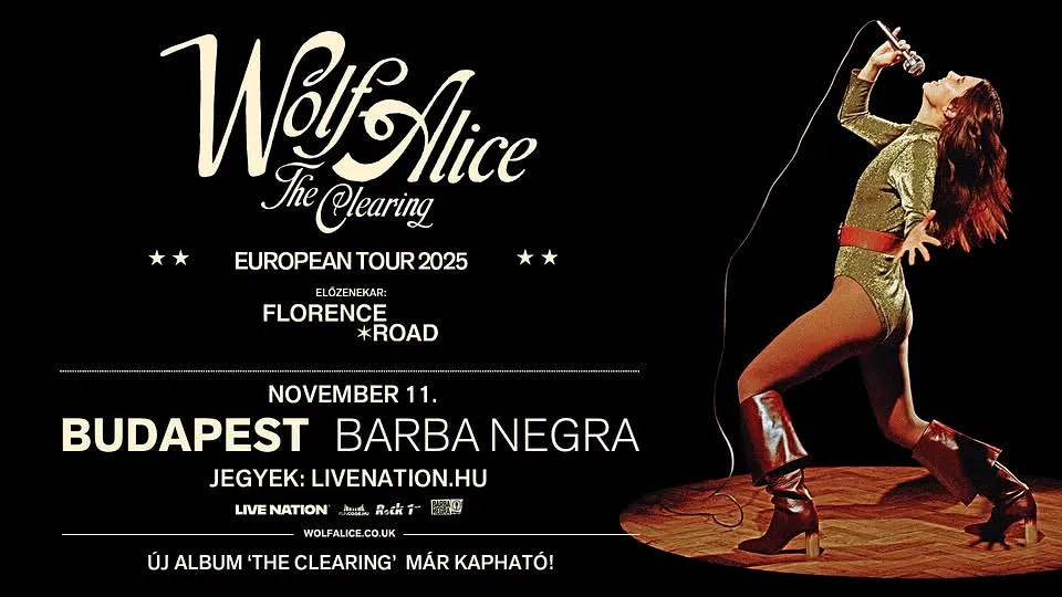 Wolf Alice, support from: Florence Road | Budapest 2025