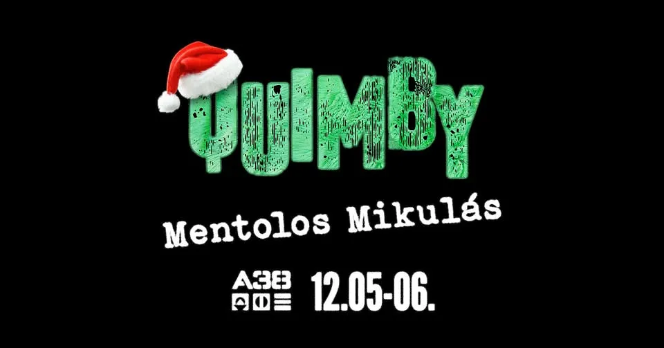 Quimby - Mentolos Mikulás // A38 // 2025. december 6.