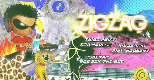 ZigZag S2 at Turbina w/ Third 2hift, Ben The Guz, Pink Harmony