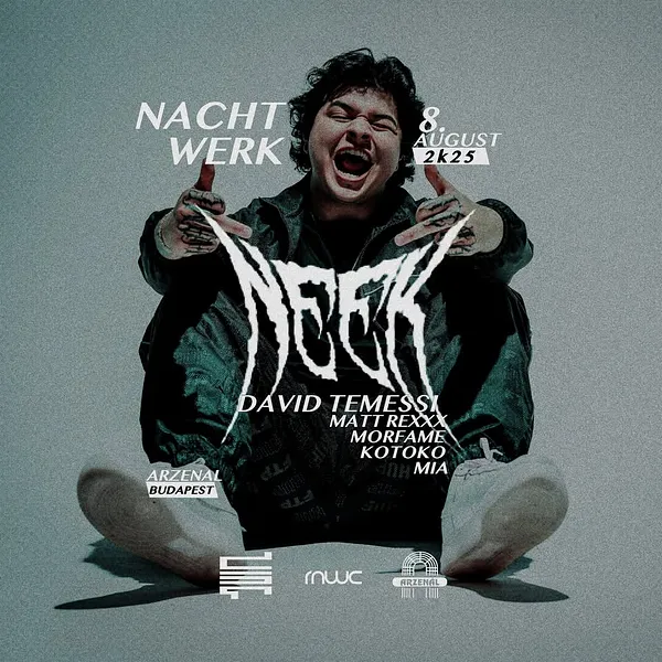 Nachtwerk pres. NEEK @ Arzenál