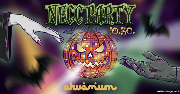 NECC PARTY // AKVÁRIUM KLUB // 10.30.