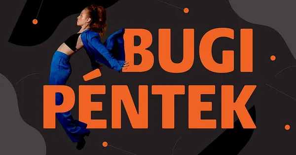 Kobuci Bugi / péntek