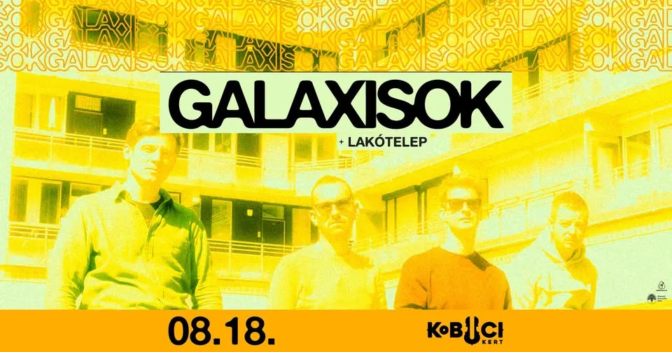 GALAXISOK / Vendég: Lakótelep / KOBUCI
