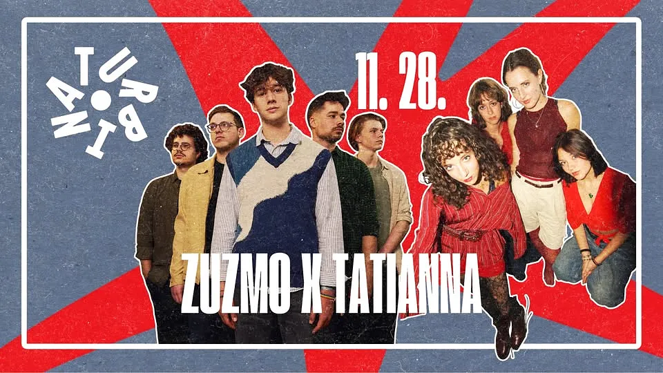 zuzmo x Tatianna - baráti összeröffenő buli // Turbina