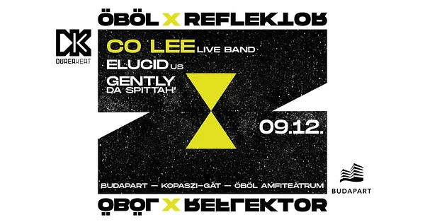 Co Lee, ELUCID, Gently Da Spittah’ / Öböl x Reflektor 2025