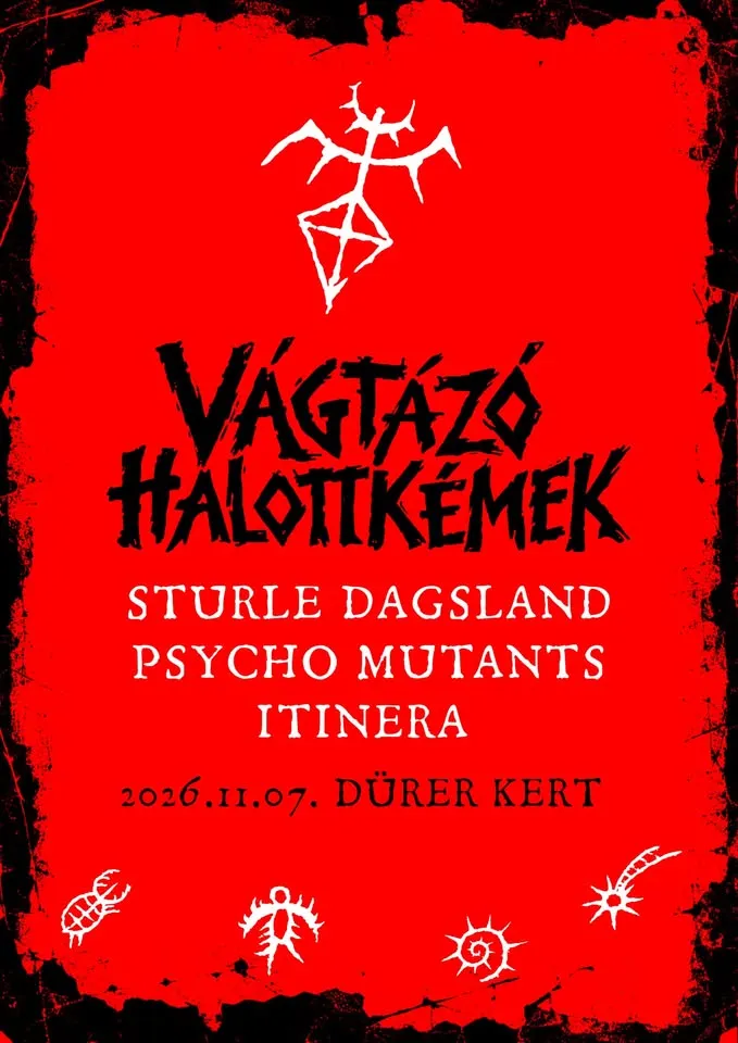 Vágtázó Halottkémek, Sturle Dagsland, Psycho Mutants, Itinera // Budapest, Dürer Kert
