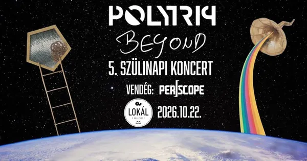 Polytrip Beyond 5 éves szülinap // vendég: Periscope // Akvárium LOKÁL