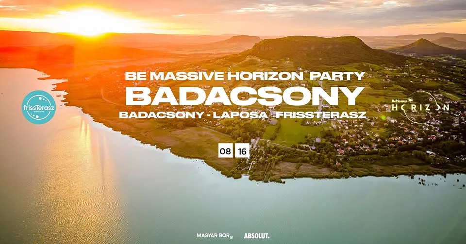 Be Massive Horizon Party Badacsony - frissTerasz 