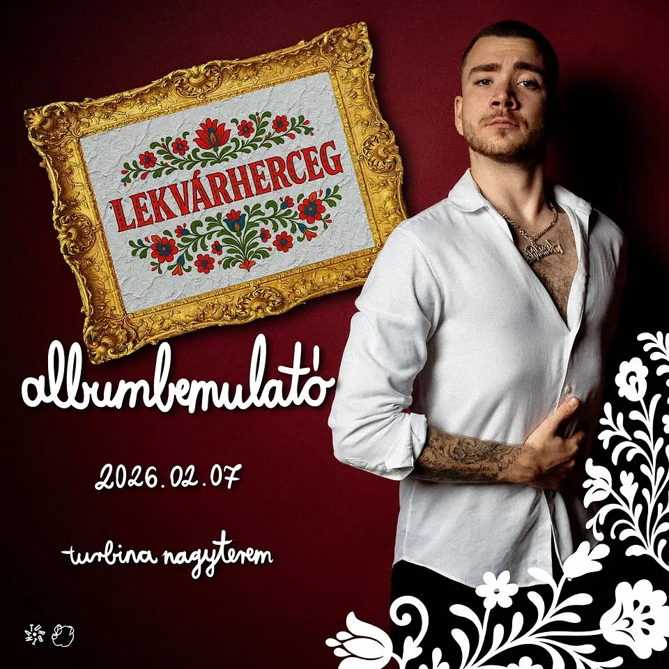 LEKVÁRHERCEG ALBUMBEMULATÓ // Turbina Nagyterem 02.07.