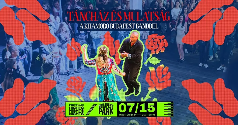 Táncház és mulatság a Khamoro Budapest Banddel ⏾ Nights of Budapest Park