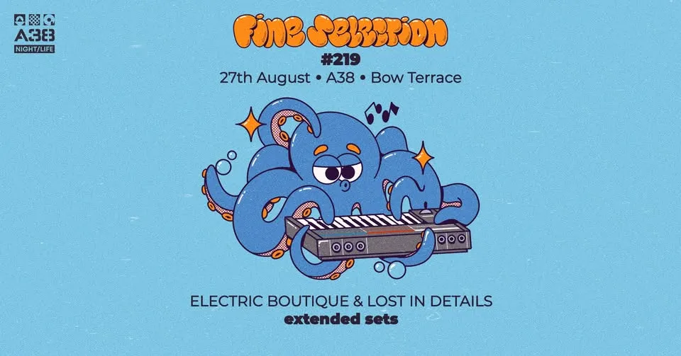 Fine Selection #219 w/Electric Boutique & Lost In Details • A38 Bow Terrace