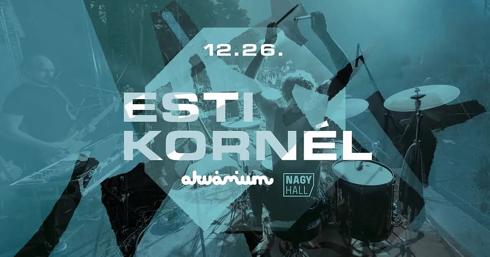 ESTI KORNÉL • AKVÁRIUM, NAGYHALL • VENDÉG: TIGRIS SZOFI • 12.26. 