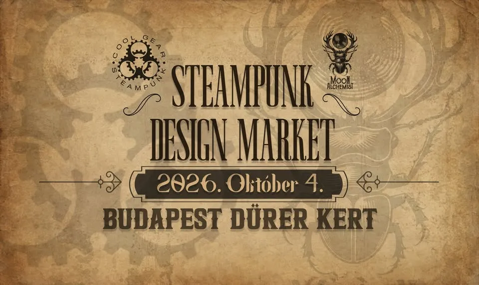 Steampunk Design Market - Őszi vásár a Dürer Kertben