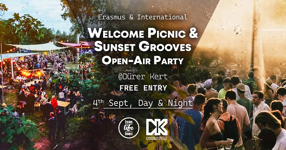 Welcome Picnic & Sunset Grooves Open-Air Party by ELB ✘ Dürer Kert ✘ 4th Sept ✘ Free entry