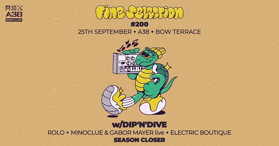 Fine Selection #200 • Season Closer w/Dip'n'Dive • A38 Ship