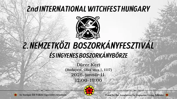 2. Nemzetközi Boszorkányfesztivál  - 2nd International Witchfest Hungary