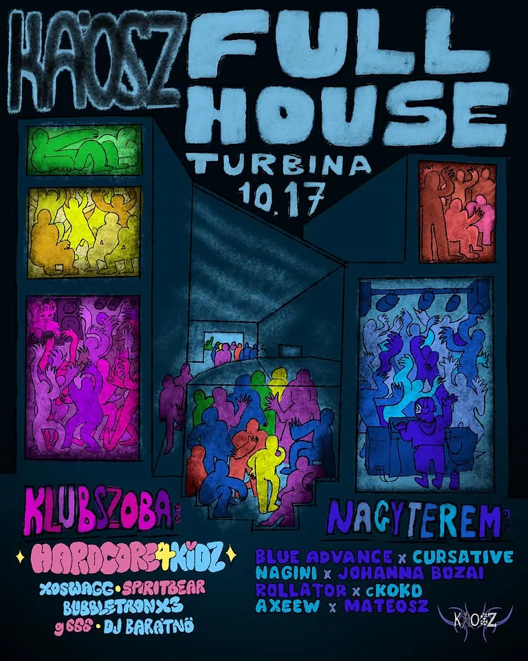KÁOSZ FULL HOUSE w/Hardcore4Kidz @Turbina Teljes Ház