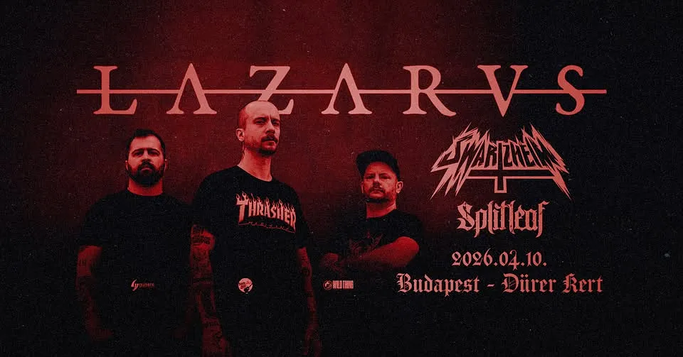 LAZARVS, vendég: Swartzheim (DK), Splitleaf // Dürer Kert