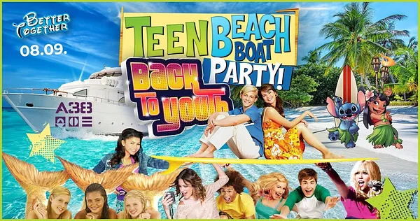Back to Youth! TeenBeach BoatParty / Disney Channel AllStar! / A38 Terasz! 08.09.