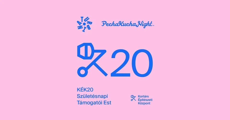 KÉK20 Szülinapi Támogatói Est | Pecha Kucha Special & KÉK Nightline Építész DJ-k a pultban