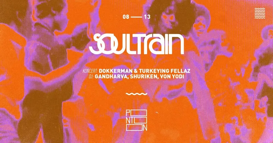 SOULTRAIN | Dokkerman & Turkeying Fellaz ~ Gandharva, Shuriken, Von Yodi ~ Pontoon