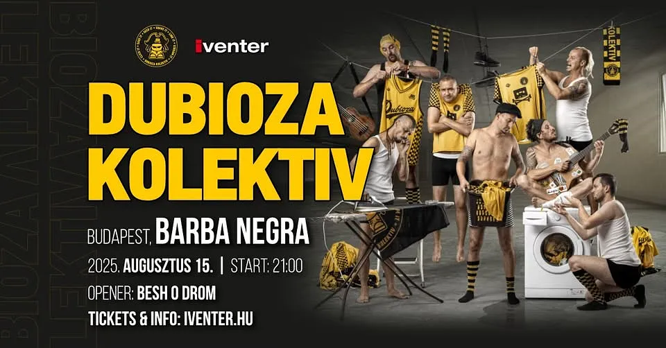 Dubioza Kolektiv // Budapest - Barba Negra // 08.15.