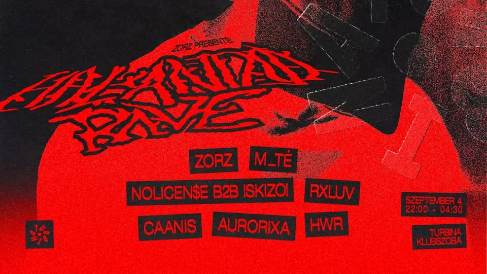 ZORZ presents: HALANDÓ RAVE @ Turbina
