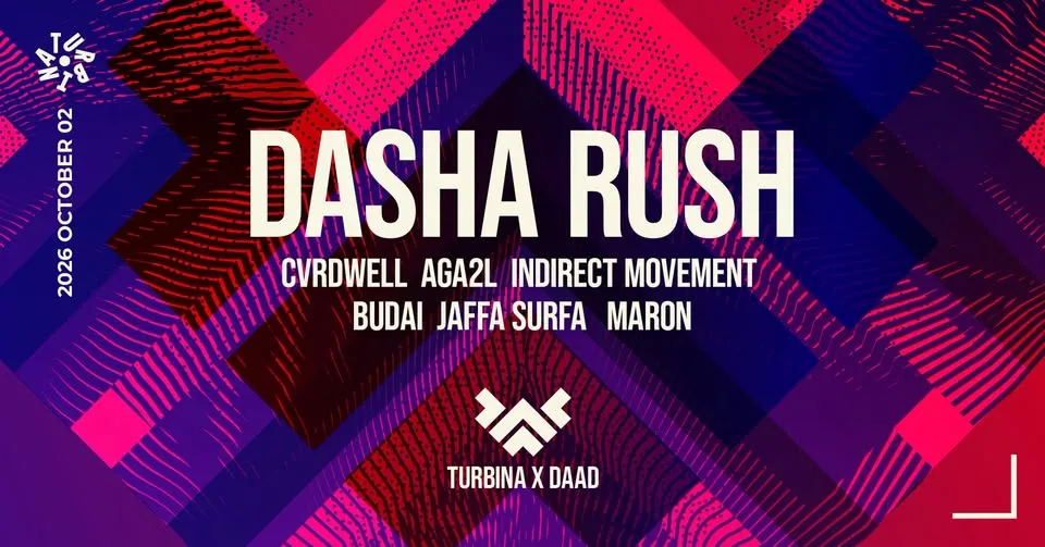 TURBINA X DAAD GATHERING w/ DASHA RUSH