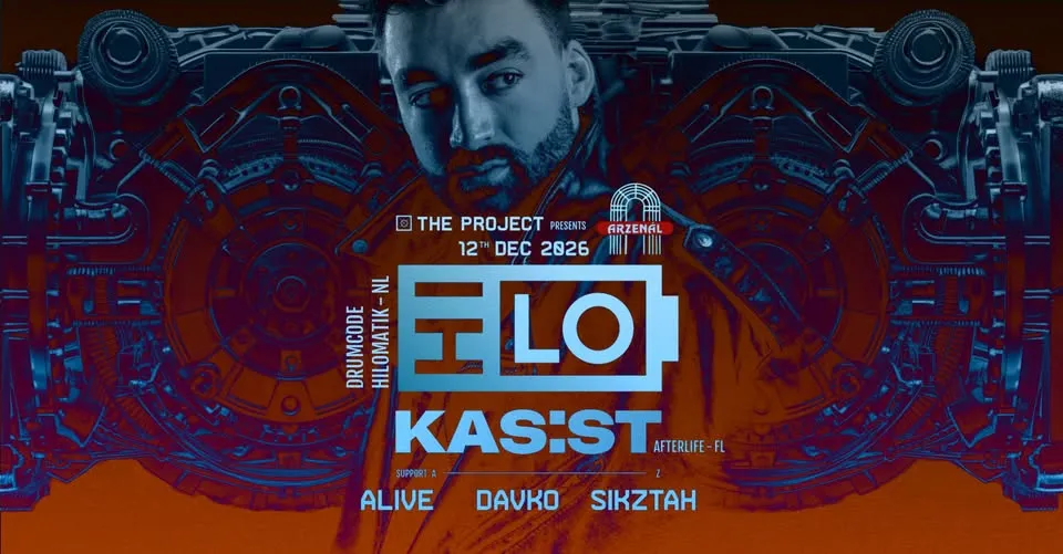 The Project x Arzenál w/ HI-LO (Drumcode - NL) - KAS:ST (Afterlife - FR)