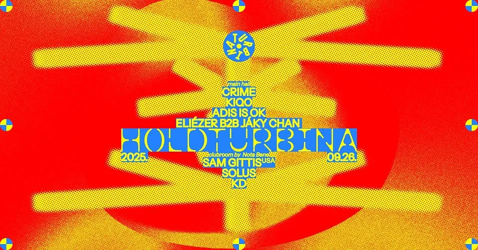 Holdturbina w/ CRIME, Kiqo, Adis Is OK, Nota Bene