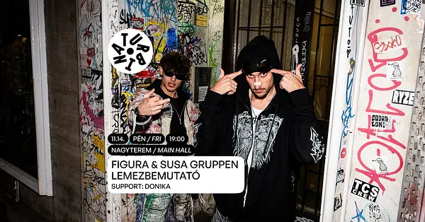 FIGURA & SUSA GRUPPEN LEMEZBEMUTATÓ | support: Don1ka @Turbina 11.14