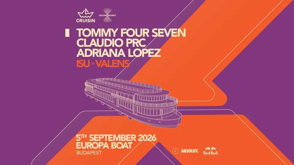 Cruisin x Technokunst w/ Tommy Four Seven / Claudio PRC / Adriana Lopez