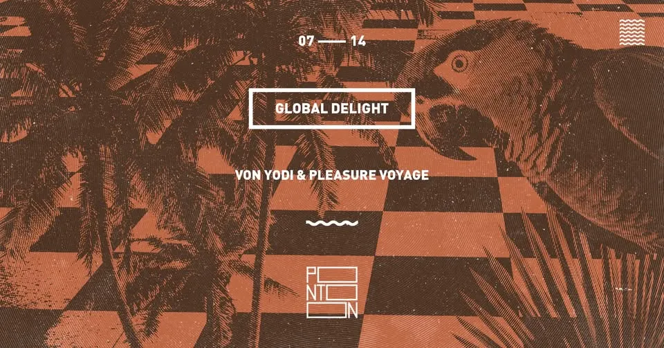 Global Delight: Von Yodi & Pleasure Voyage ~ Pontoon