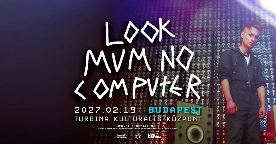 Look Mum No Computer | Budapest 2027