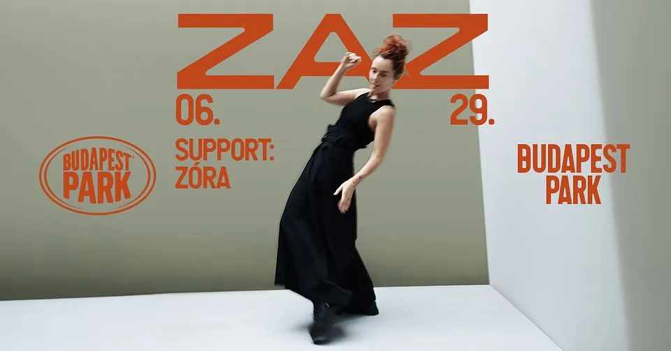 ZAZ, support: ZÓRA - Budapest Park
