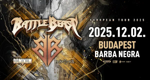 Battle Beast I Dominum I Majestica I Budapest I Barba Negra