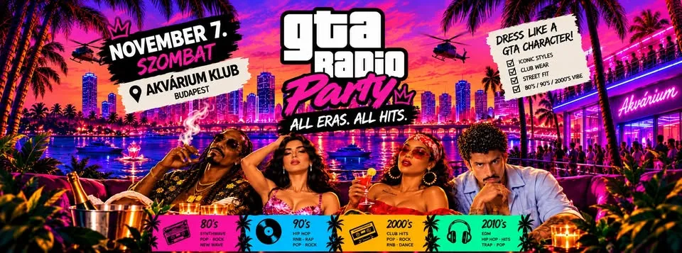 GTA RADIO PARTY • All Eras All Hits • Akvárium Klub 11.07.