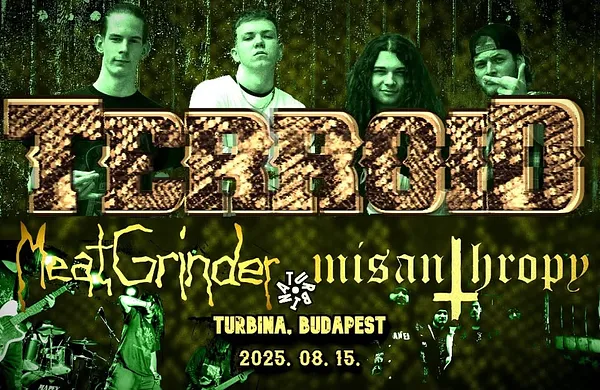 Terroid / MeatGrinder / Misanthropy // Turbina, Klubszoba
