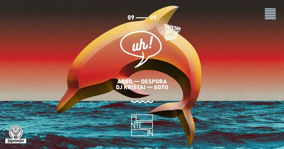 Fresh off the Boat: uh! | ARGO - Despora - DJ Kristai - sqto ~ Pontoon