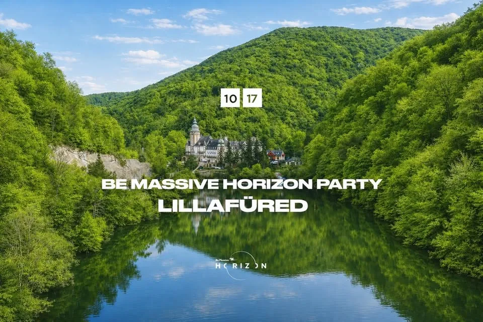 Be Massive Horizon Party x Lillafüred - II. felvonás