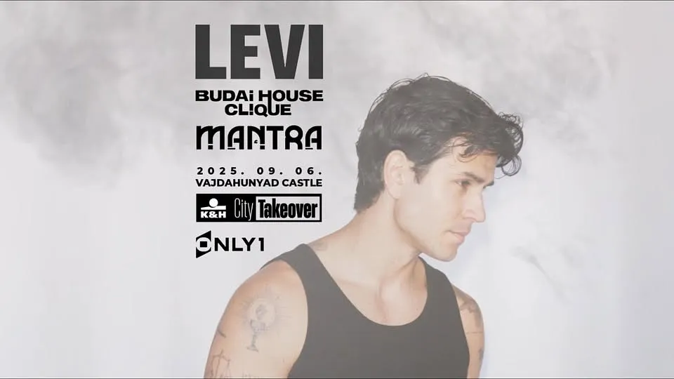 LEVI by K&H City Takeover w/ Budai House Clique + Mantra at Vajdahunyad Castle - 6 Sept 2025