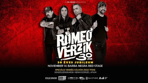 RÓMEÓ VÉRZIK ★ 30 ÉVES JUBILEUM ★ BUDAPEST