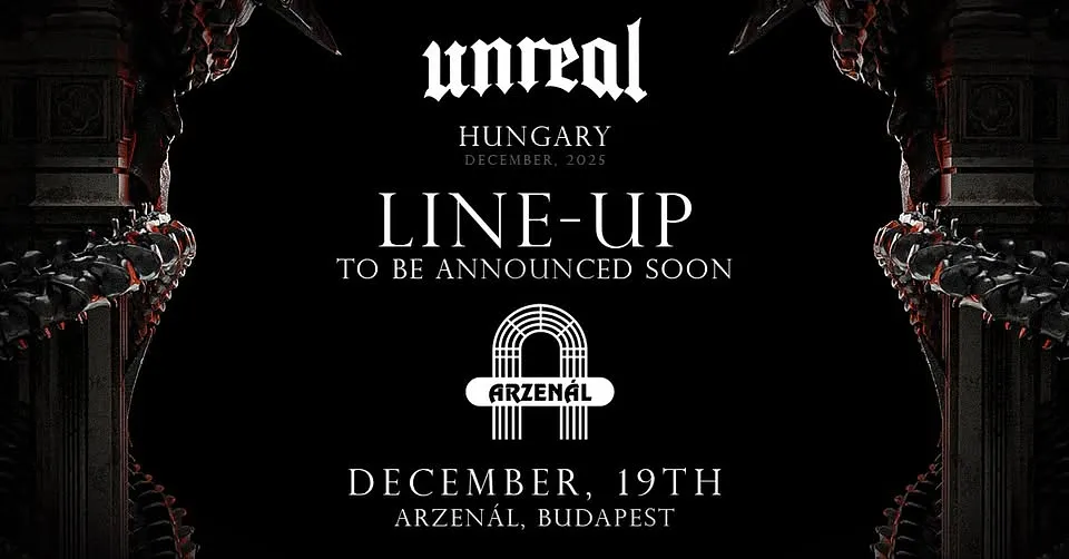 Unreal @Arzenál Budapest