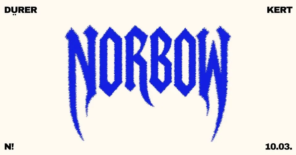 NORBOW – Nagykoncert a Dürer Kertben